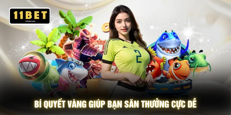 Happy Fishing - Thả Lưới Chuẩn Tay Hốt Xu Trong 3 Giây 4 Bí quyết vàng giúp bạn săn thưởng cực dễ