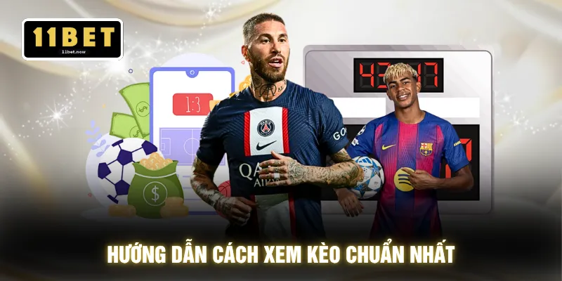 Hướng dẫn cách xem kèo chuẩn nhất