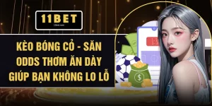 Kèo Bóng Cỏ - Săn Odds Thơm Ăn Dày Giúp Bạn Không Lo Lỗ