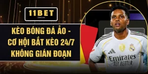 Kèo Bóng Đá Ảo - Cơ Hội Bắt Kèo 24/7 Không Gián Đoạn