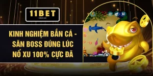 Kinh Nghiệm Bắn Cá - Săn Boss Đúng Lúc Nổ Xu 100% Cực Đã
