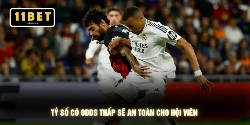 Tỷ số có odds thấp sẽ an toàn cho hội viên